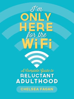 cover image of I'm Only Here for the WiFi